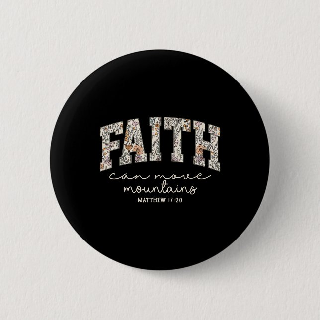 Retro Floral Faith Can Move Mountains Religious Ch Button (Front)