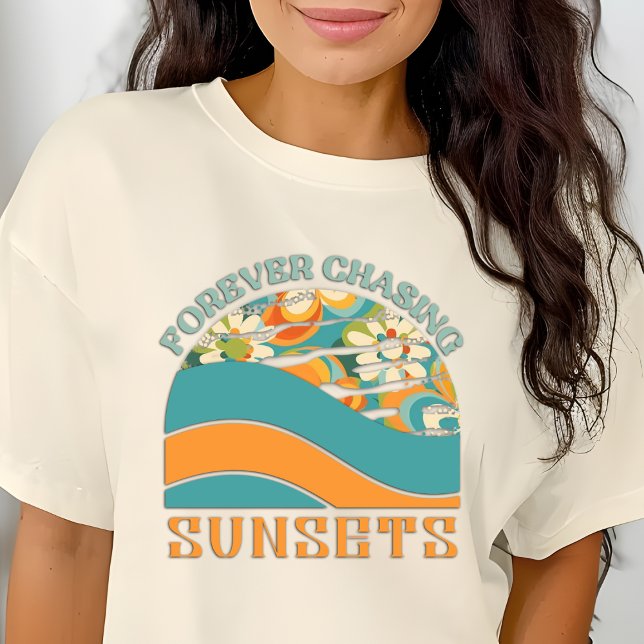 Retro Floral Forever Chasing Sunsets T-Shirt (Creator Uploaded)