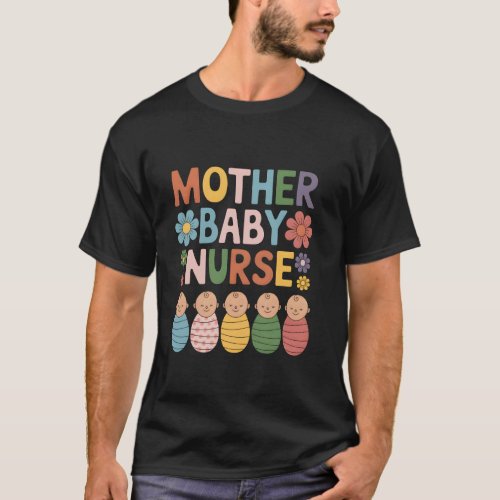 Retro Floral Mother Baby Nurse Appreciation Week N T-Shirt