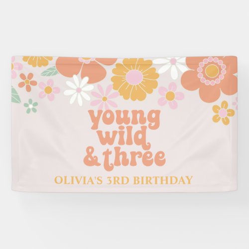 Retro Floral Young Wild Three Birthday Banner