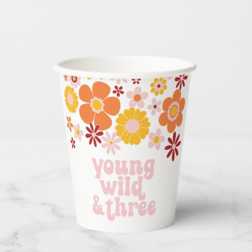 Retro Floral Young Wild Three Birthday Paper Cups