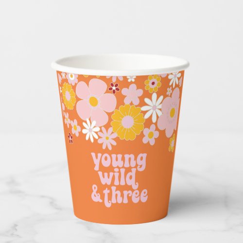 Retro Floral Young Wild Three Birthday Paper Cups