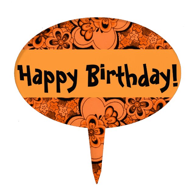Retro Flowers Tangerine Orange Happy Birthday Cake Topper (Front)