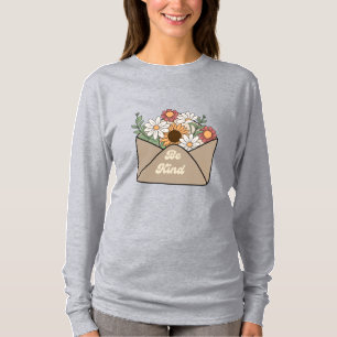 Retro flowers with a positive message be kind T-Shirt