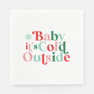 Retro Font Baby It's Cold Outside Christmas Napkins