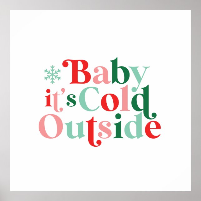 Retro Font Baby It's Cold Outside Christmas Poster (Front)