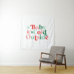 Retro Font Baby It's Cold Outside Christmas Tapestry<br><div class="desc">retro font Baby it's cold outside christmas season holiday poster.</div>
