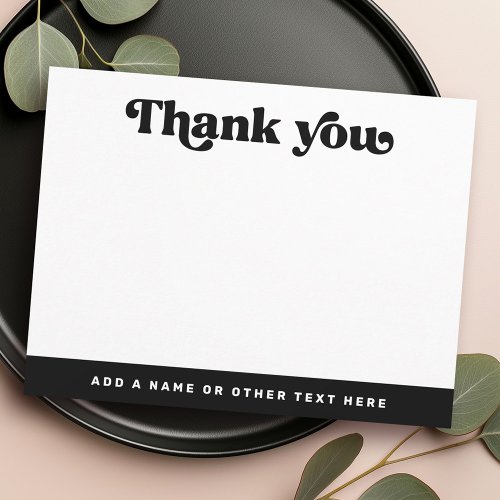 Retro font black white any color blank thank you note card