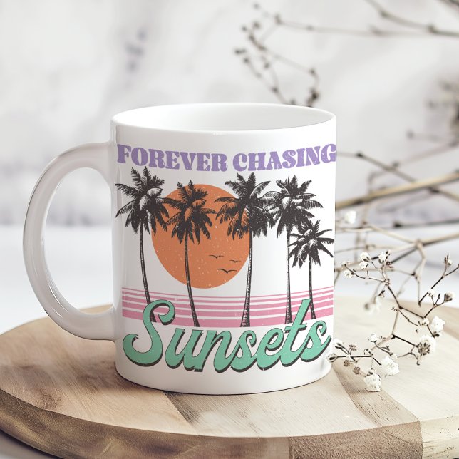 Retro "Forever Chasing Sunsets" Coffee Mug (Retro "Forever Chasing Sunsets" Coffee Mug on a boho wooden kitchen table.)