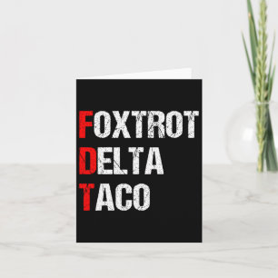 Retro Foxtrot Delta Taco Trump Always Chickens Out Card