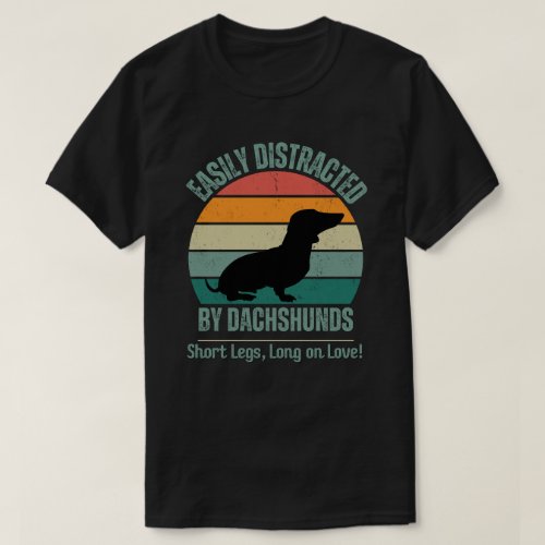 Retro Fun Wiener Easily Distracted By Dachshund T_Shirt