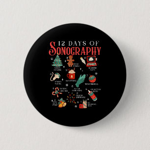 Retro Funny 12 Days Of Sonography Ultrasound Tech Button
