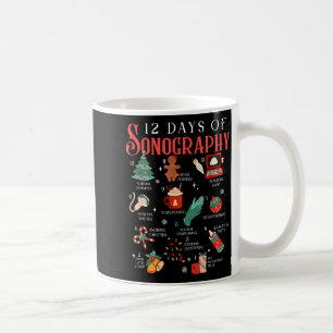 Retro Funny 12 Days Of Sonography Ultrasound Tech  Coffee Mug