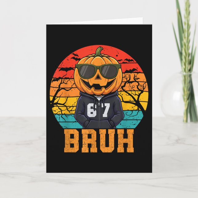Retro Funny 67 Halloween Meme Bruh Cool Pumpkin He Card (Front)