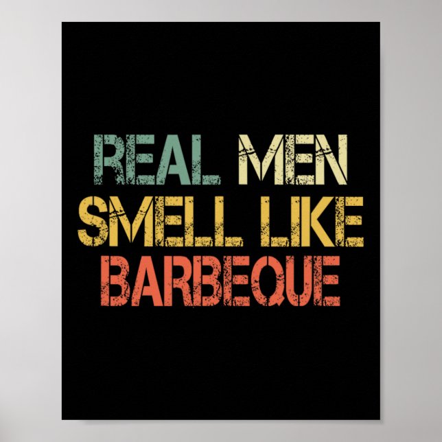 Retro Funny Bbq Grilling Real Men Smell Like Byrbe Poster (Front)