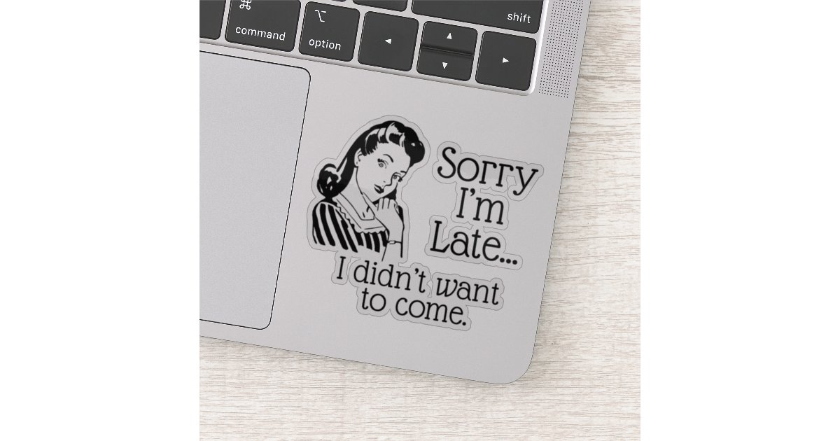 Retro Funny Being Late Sticker | Zazzle