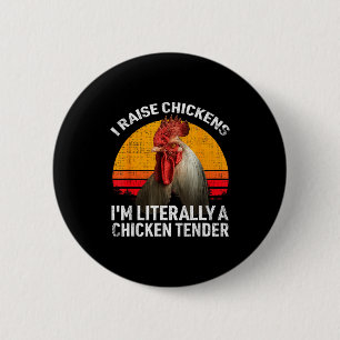 Retro Funny Chicken Lover Gift – I Raise Chickens Button