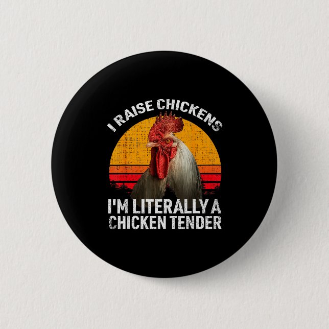 Retro Funny Chicken Lover Gift – I Raise Chickens  Button (Front)