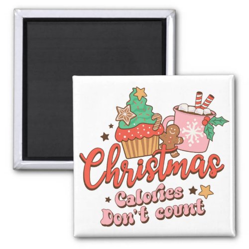Retro Funny Christmas Calories Dont Count  Magnet