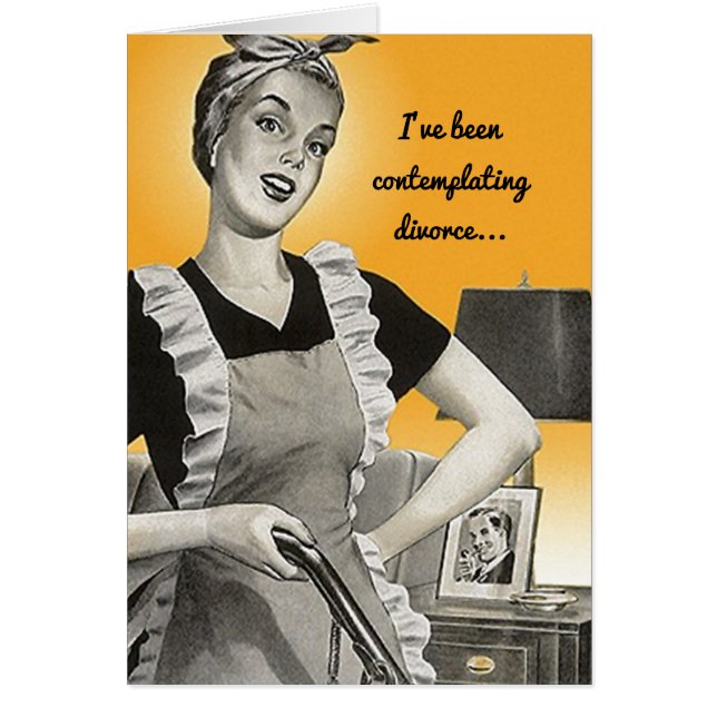 Retro funny contemplating divorce new free time ? cards (Front)