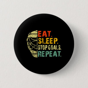 Retro Funny Eat Sleep Stop Goals Repeat Ice Hockey Button