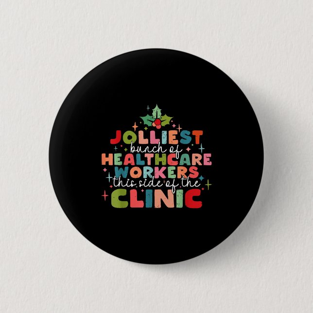 Retro Funny Nurse Jolliest Bunch Of Healthcare Wor Button (Front)