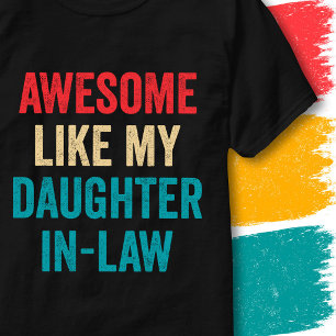 Retro Funny Quote Awesome Like My Daughter-In-Law T-Shirt