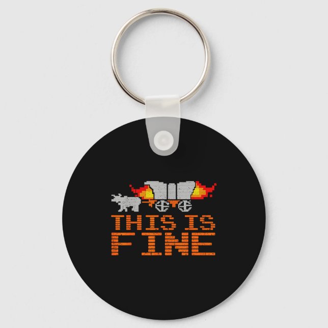 Retro Funny Quote This Is Fine Sarcasm Gift  Keychain (Front)