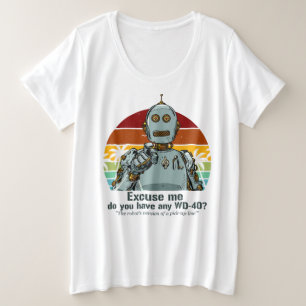 Retro funny robot needs oiling plus size T-Shirt