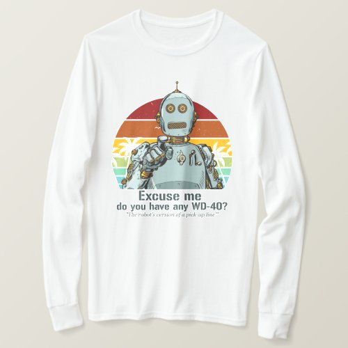 Retro funny robot needs oiling T_Shirt