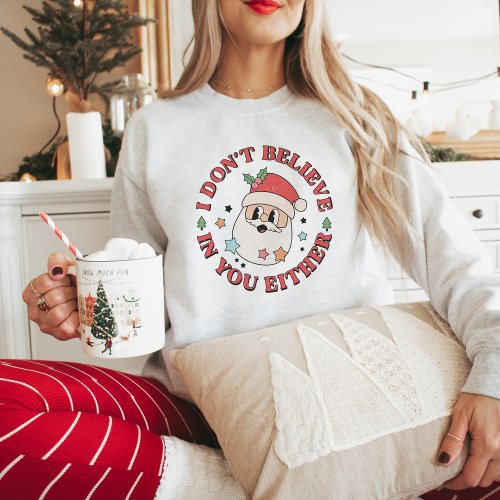 Retro Funny Santa Saying Sweatshirt