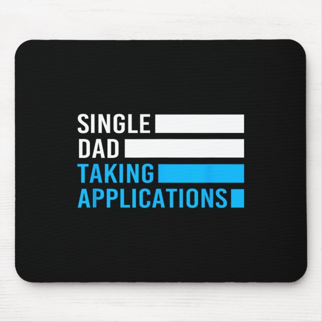 Retro Funny Single Dad Taking Applications  Mouse Pad (Front)