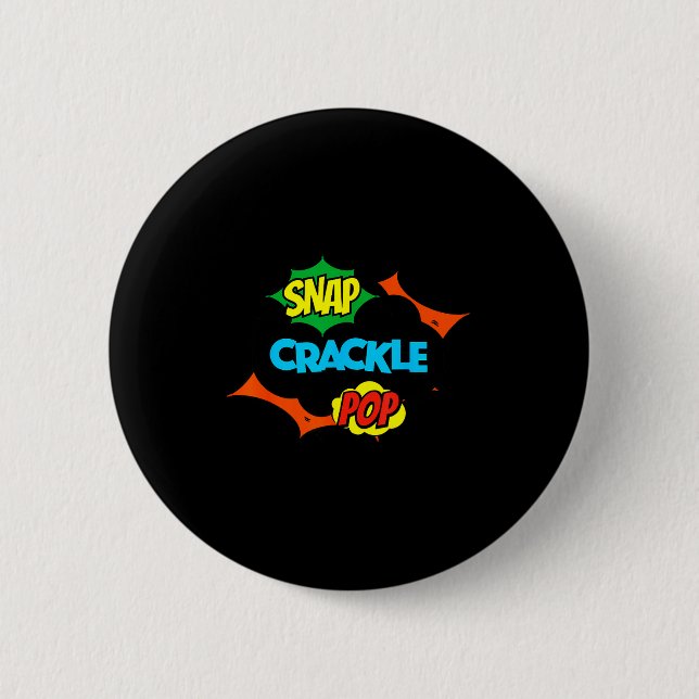 Retro Funny Snap Crackle P Quote Relax Meme Game  Button (Front)