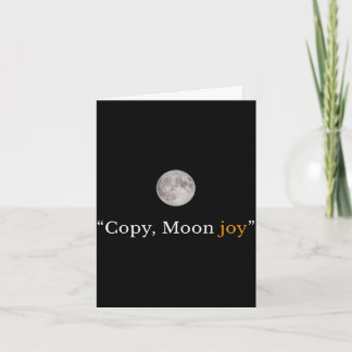 Retro funny trendy copy moon joy minimal space card