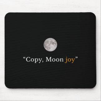 Retro funny trendy copy moon joy minimal space mouse pad
