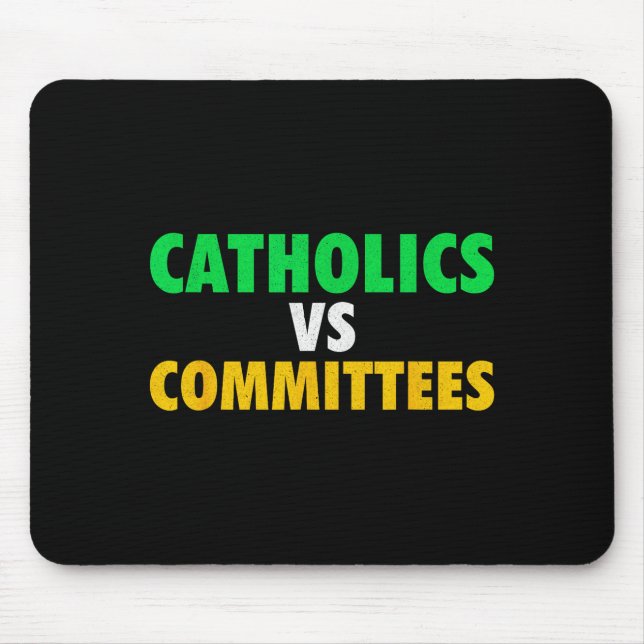 Retro Funny Trendy Sarcastic Saying Catholics Vs C Mouse Pad (Front)