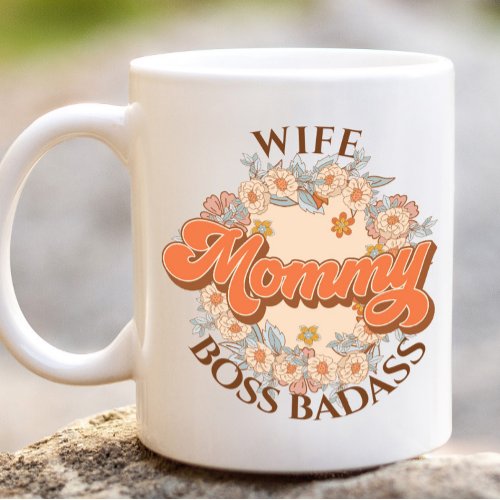 Retro Funny Wife Mommy Boss Badass Mothers Day  Giant Coffee Mug