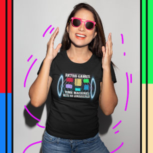 Retro Games Are Like Time Machines - Video Game T-Shirt