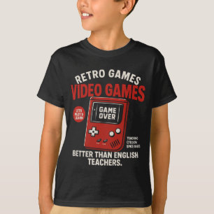 Retro games video games teaching english since T-Shirt