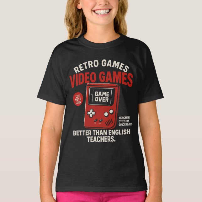  Retro games video games teaching english since  T-Shirt (Front)