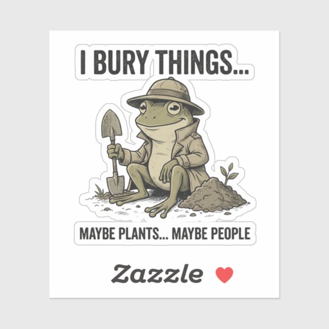 Retro Garden Lover I Bury Things Maybe Plants Mayb Sticker (Sheet)