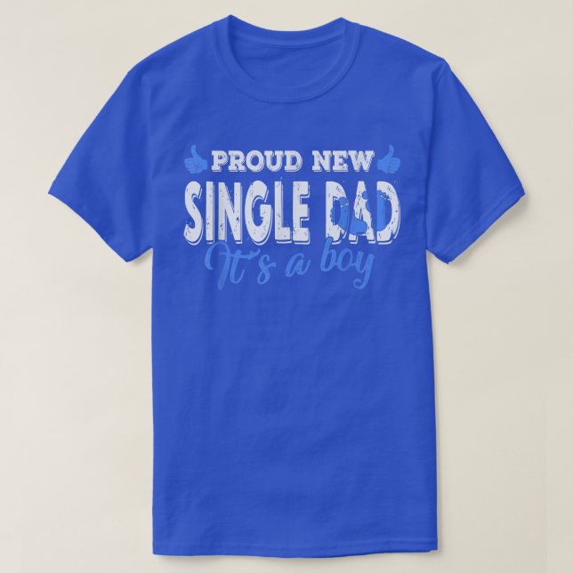 Retro Gender Reveal Proud New Single Dad It's A Bo T-Shirt (Design Front)
