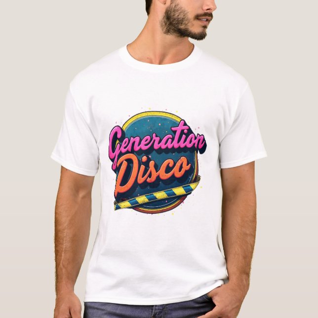 Retro Generation Disco T-Shirt - Unisex Disco Tee (Front)