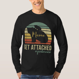 Retro Get Attached Foster Care Mom Mama Bear Cub A T-Shirt