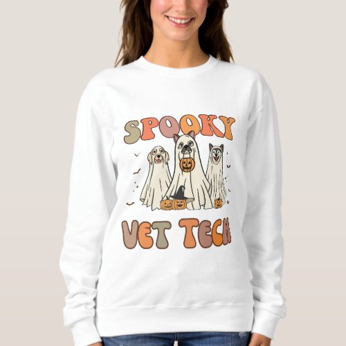 Retro ghost dog halloween Vet Tech Sweatshirt