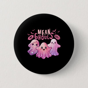 Retro Ghost Mean Ghouls Fun Halloween Spooky Seaso Button