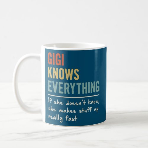 Retro Gigi Knows Everything Women Funny Mothers Coffee Mug