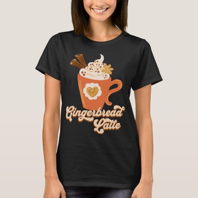 Retro Gingerbread Latte Coffee T-Shirt (Front)