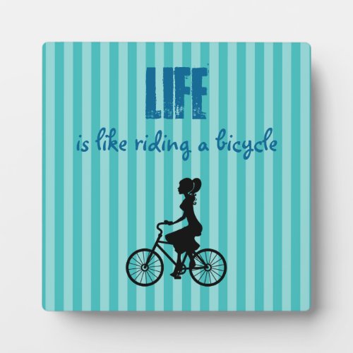 Retro Girl Cyclist _ Life Is Like Riding A Bicycle Plaque