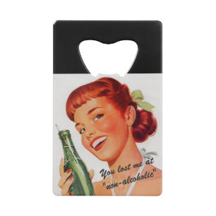 Retro Girl Soda Advert Funny Slogan Credit Card Bottle Opener